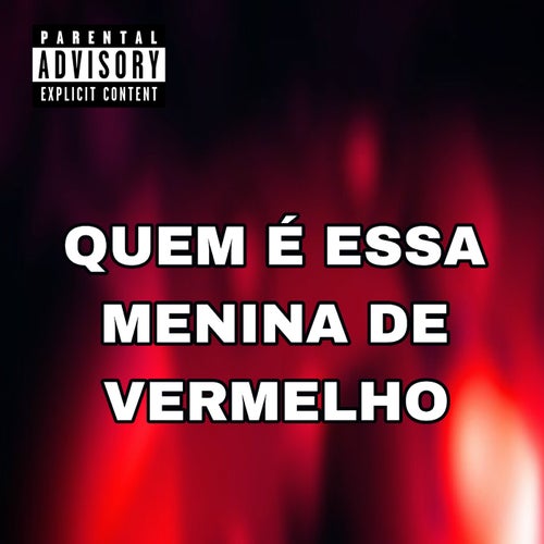 Quem É Essa Menina de Vermelho