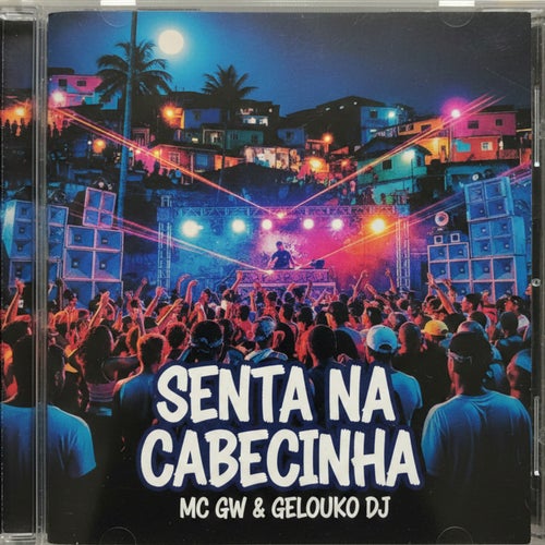 Senta Na Cabecinha