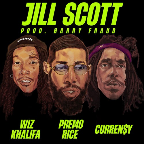 Jill Scott (feat. Wiz Khalifa & Curren$y)