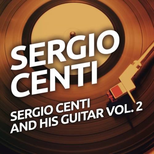 Sergio Centi And His Guitar vol. 2