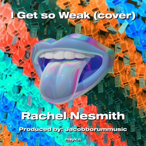 I Get so Weak (cover)