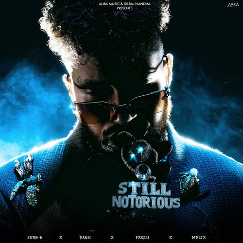 STILL NOTORIOUS