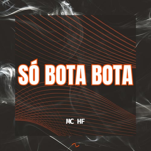 Só bota bota