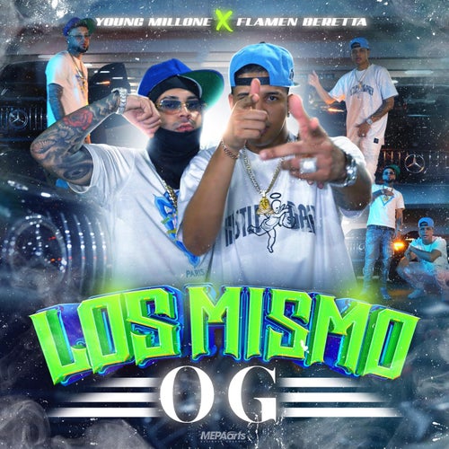 Los mismo OG