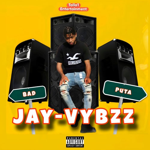 Jay Vybzz - Bad Puta