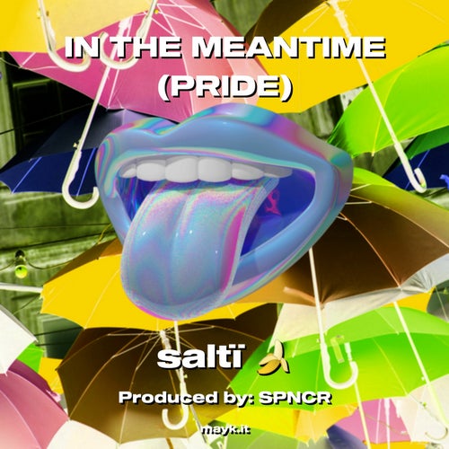 IN THE MEANTIME (PRIDE)