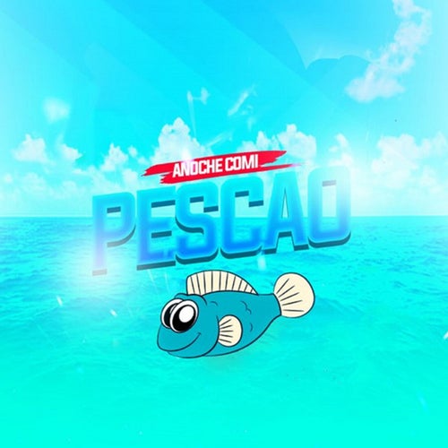 Anoche Comi Pescao