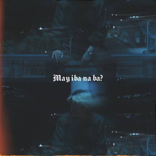 May Iba Na Ba?