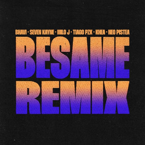 BESAME (feat. Tiago PZK, Khea & Neo Pistea)