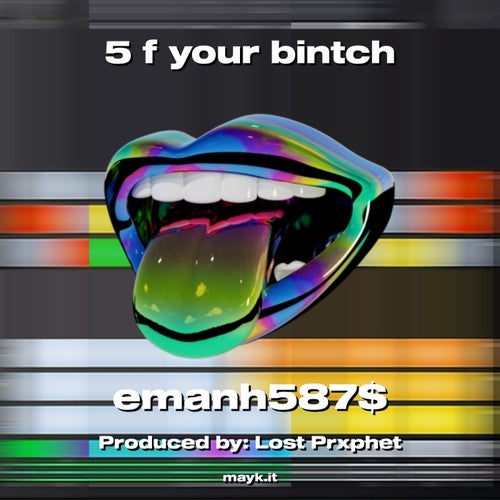 5 f your bintch