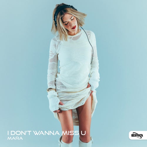 i don’t wanna miss u