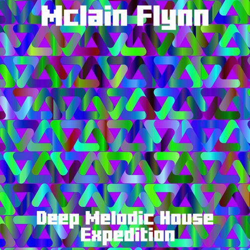 Deep Melodic House Expedition