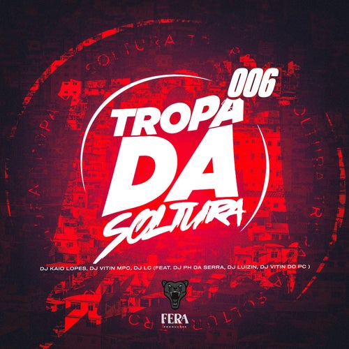 Tropa da Soltura 006