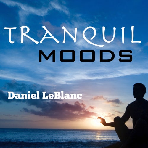 Tranquil Moods