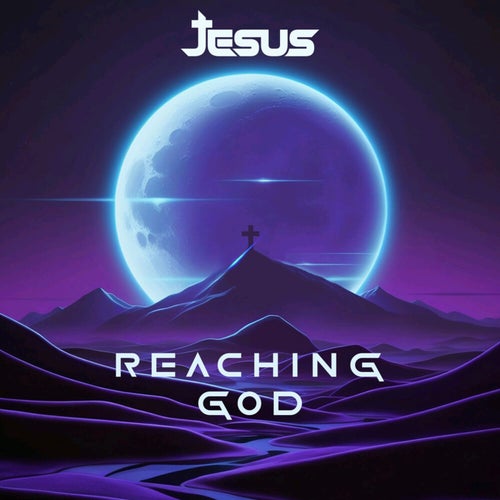 Reaching God