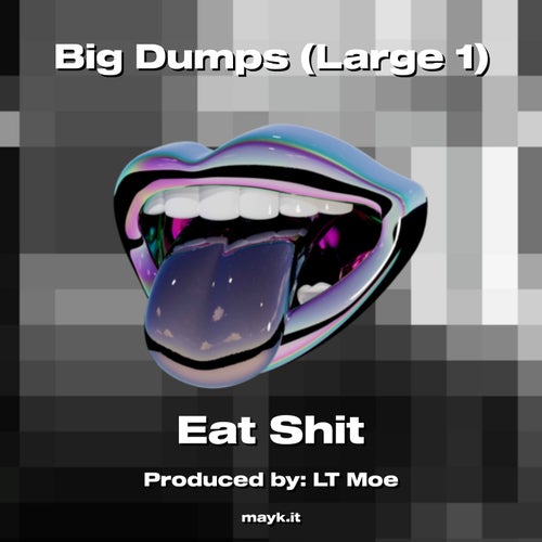 Big Dumps (Large 1)