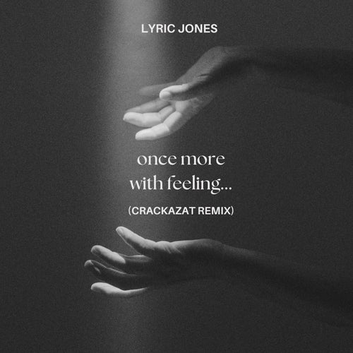 Once More With Feeling (Crackazat Remix)