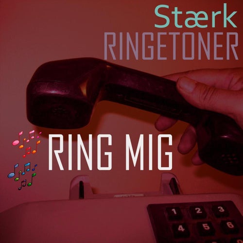 Stærk Ringetoner