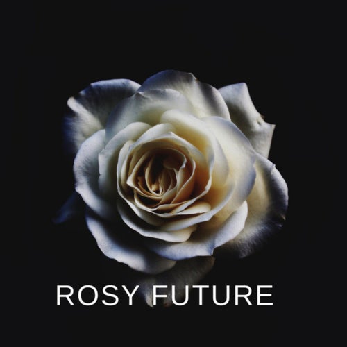 Rosy Future