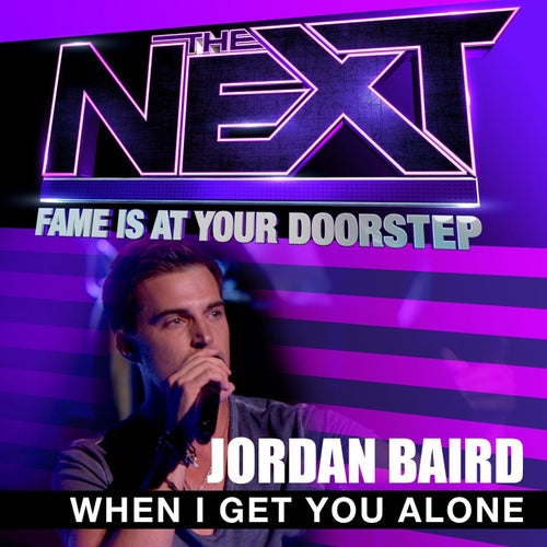 When I Get You Alone