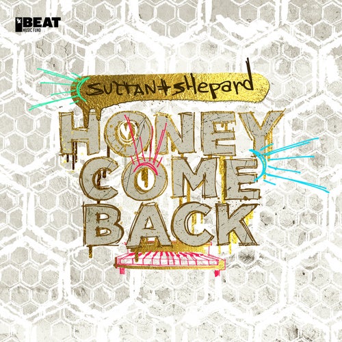 Honey Come Back