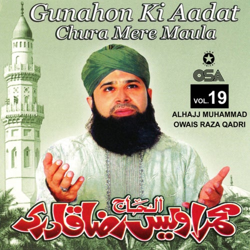 Gunahon Ki Aadat Chura Mere Maula, Vol. 19