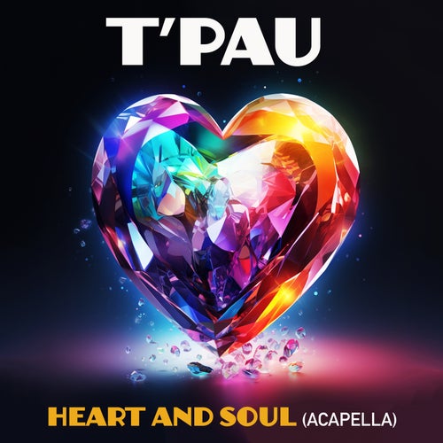 Heart And Soul (Re-Recorded) [Acapella] - Single