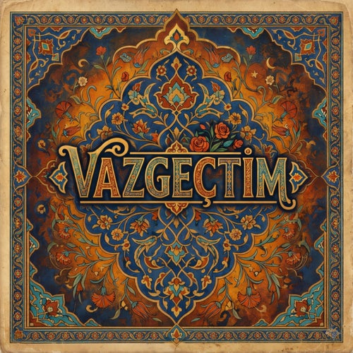Vazgeçtim