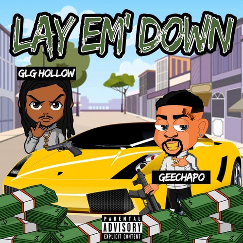 Lay Em Down (feat. GLG Hollow)