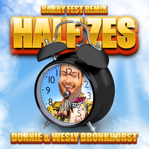 Half Zes (Barry Fest Remix)