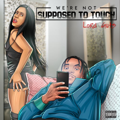 We're Not Supposed To Touch