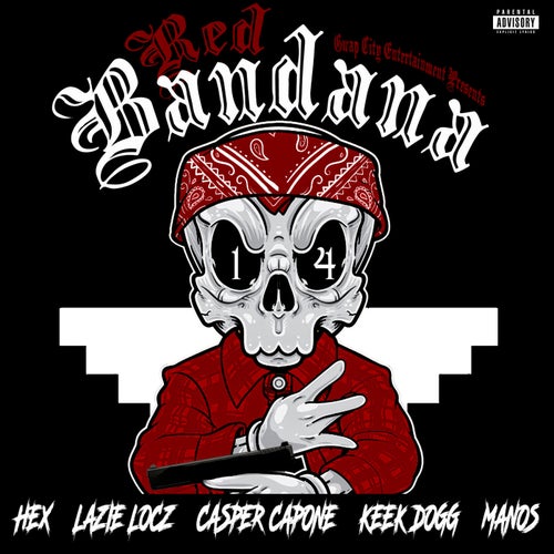 Red Bandana (feat. Hex, Keek Dogg, Lazie Locz & Manos)