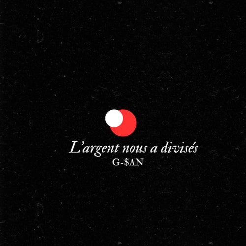 L'argent nous a divisés