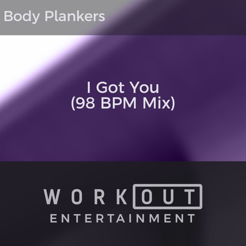I Got You (98 BPM Mix)