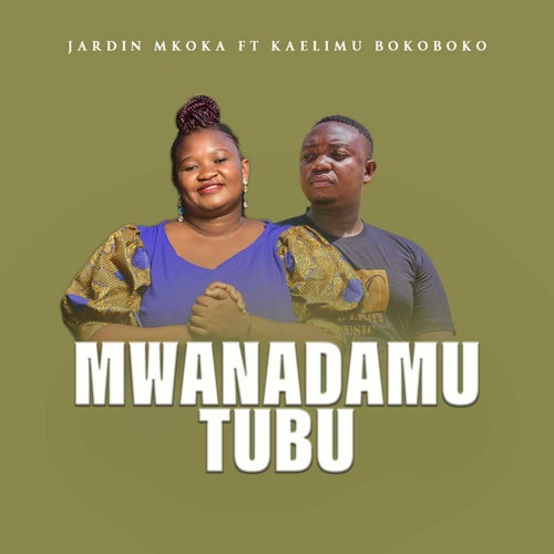Mwanadamu Tubu (feat. Hefsiba)