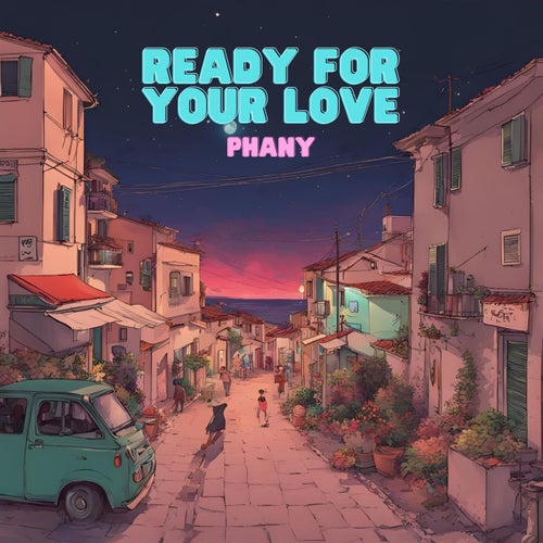 Ready for Your Love