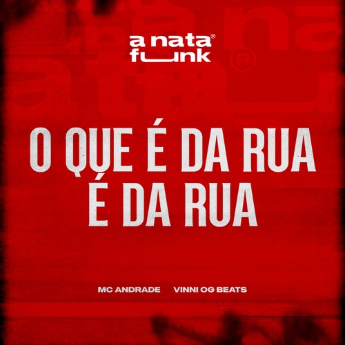 O Que é da Rua é da Rua