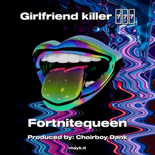 Girlfriend killer