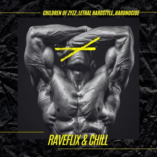 Raveflix & Chill (Hardstyle)