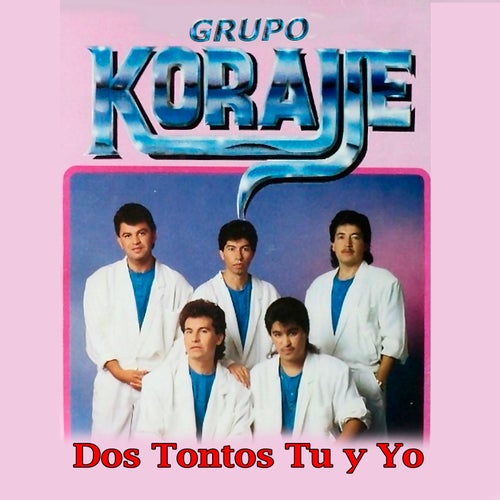Dos Tontos Tu y Yo