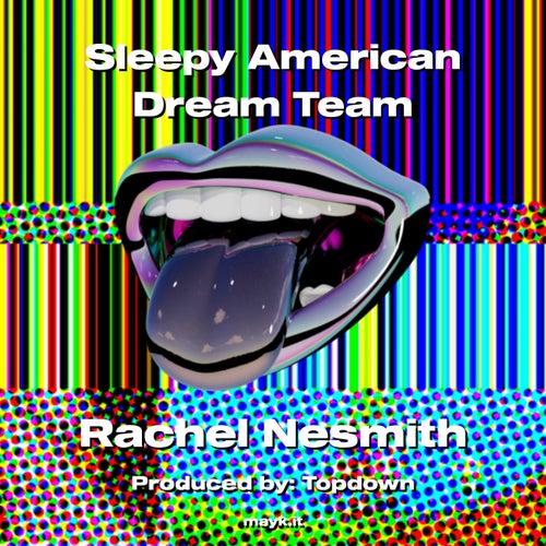 Sleepy American Dream Team