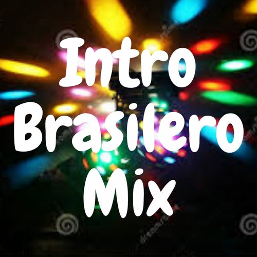 Intro Brasilero Mix