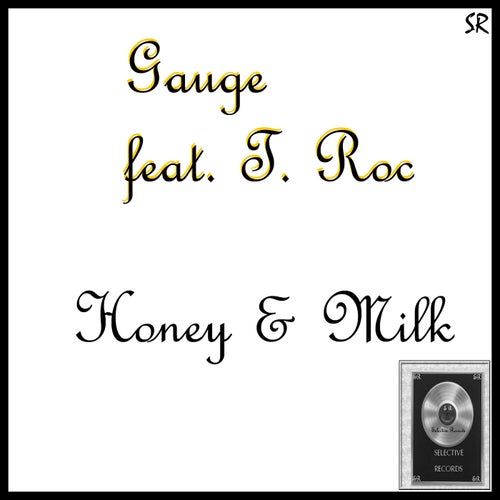 Honey & Milk (feat. T-Roc)