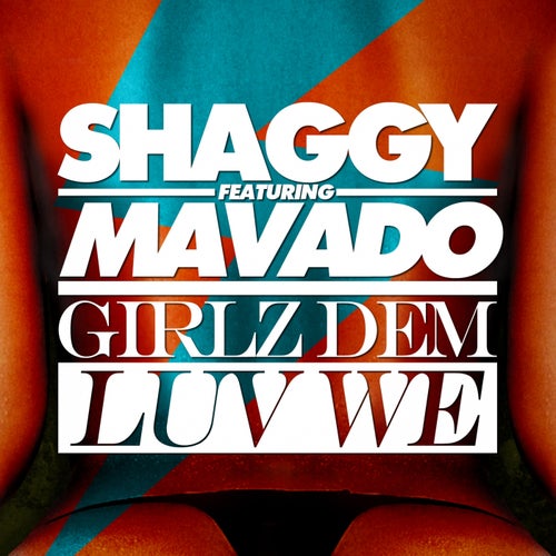 Girlz Dem Luv We (feat. Mavado) - Single