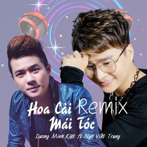 Hoa Cài Mái Tóc (Remix)