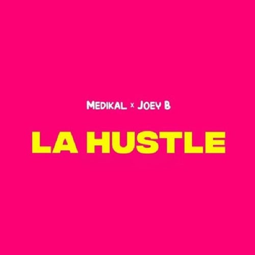 La Hustle (feat. Joey B)