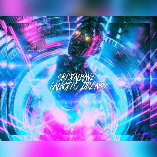GALACTIC DREAMS