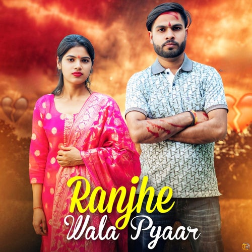Ranjhe Wala Pyaar