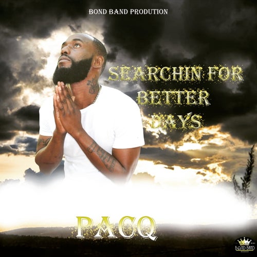 Searchin For Better Days