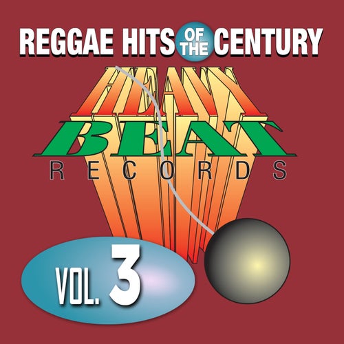 Reggae Hits Of The Century Vol. 3